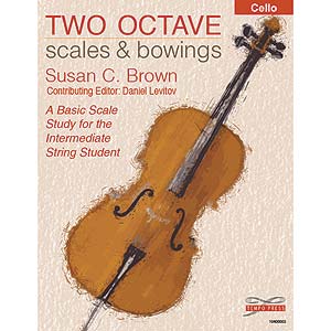 Two Octave Scales and Bowings for Cello; Susan Brown (Tempr Press)