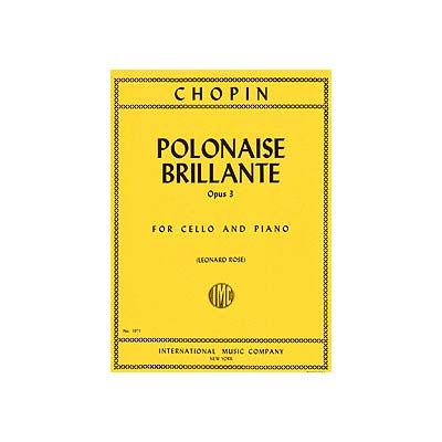 Polonaise Brillante, Op. 3, for cello and piano (Rose); Chopin (International)