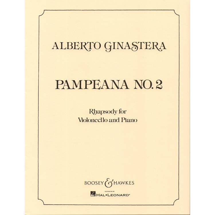 Pampeana no. 2 for cello and piano; Alberto Ginastera (Boosey & Hawkes)