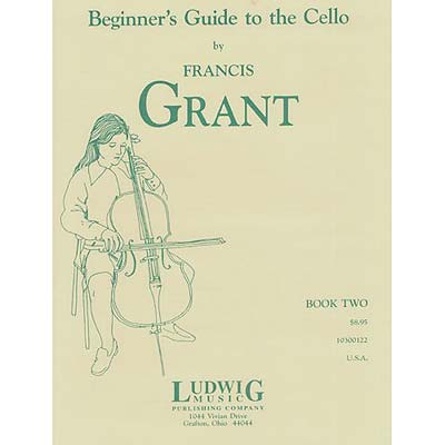 Beginner's Guide to the Cello, book 2; Francis Grant (LudwigMasters)
