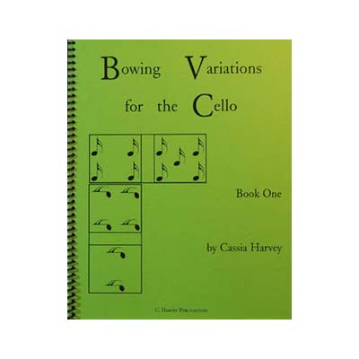 Bowing Variations for the Cello, book 1; Cassia Harvey (C. Harvey Publications)