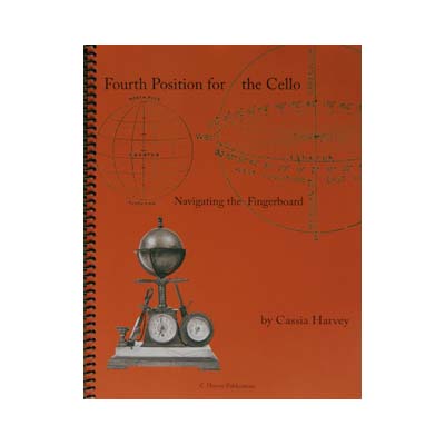 Fourth Position for the Cello; Cassia Harvey (C. Harvey Publications)