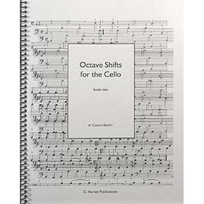 Octave Shifts for the Cello, book 1; Cassia Harvey (C. Harvey Publications)