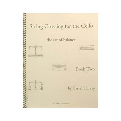 String Crossing for the Cello, book 2; Cassia Harvey (C. Harvey Publications)