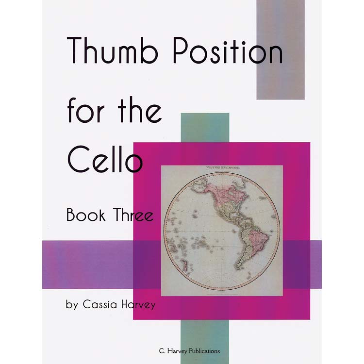 Thumb Position for the Cello, book 3; Cassia Harvey (C. Harvey Publications)
