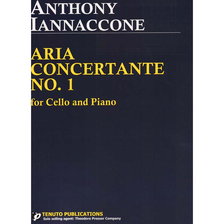 Aria Concertante, no. 1 for cello and piano; Anthony Iannaccone (Theodore Presser)