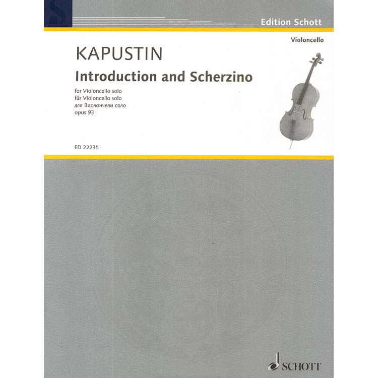 Introduction and Scherzino for cello solo; Nikolai Kapustin (Edition Schott)