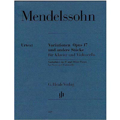 Variations Op. 17 and Other Pieces (urtex); Felix Mendelssohn (Hen)