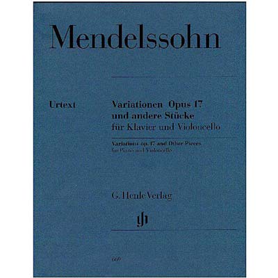 Variations Op. 17 and Other Pieces (urtex); Felix Mendelssohn (Hen)