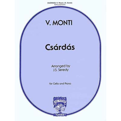 Czardas, Cello (Seredy); Vittorio Monti (Carl Fischer)
