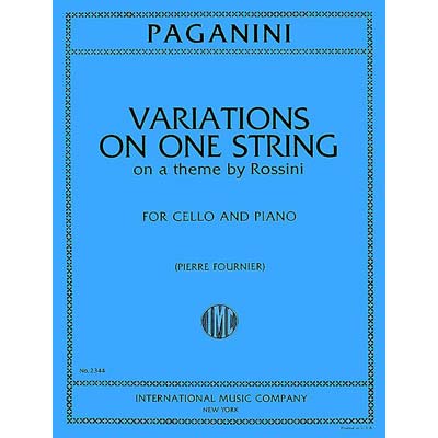Variations on One String, from Rossini's 'Moses', cello; Nicolo Paganini (International)