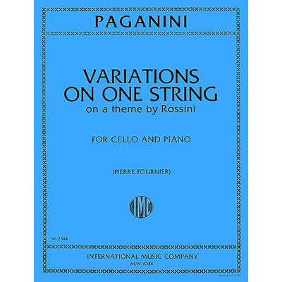 Variations on One String, from Rossini's 'Moses', cello; Nicolo Paganini (International)