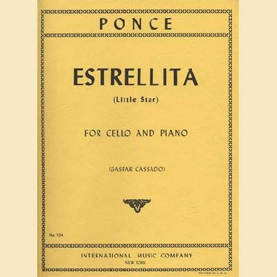 Estrellita (Little Star), cello and piano; Manuel Ponce (International)