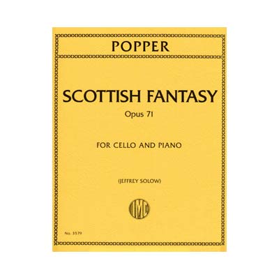 Scottish Fantasy, op. 71, cello; Popper (Int)