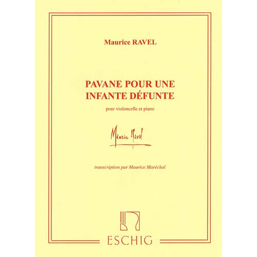 Pavane for a Dead Princess, cello and piano; Maurice Ravel (Max Eschig)