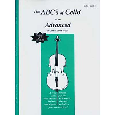 ABCs of Cello, book 3, for the Advanced; Janice Tucker Rhoda (Carl Fischer)