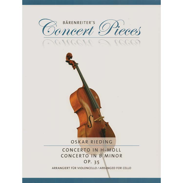 Concerto in B Minor op. 35, transcribed for cello by Christoph Sassmannhaus.  By Oskar Rieding - Bärenreiter Verlag