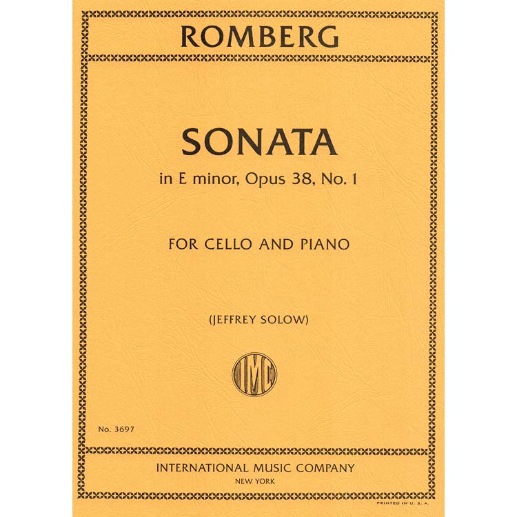 Sonata in E minor, opus 38, for cello and piano (edited by Jeffrey Solow); Bernhard Romberg (International Music Company)