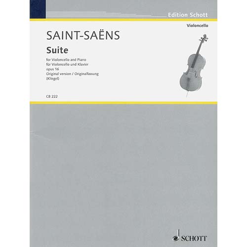 Suite for Cello and Piano, op. 16; Camille Saint-Saens (Schott Editions)