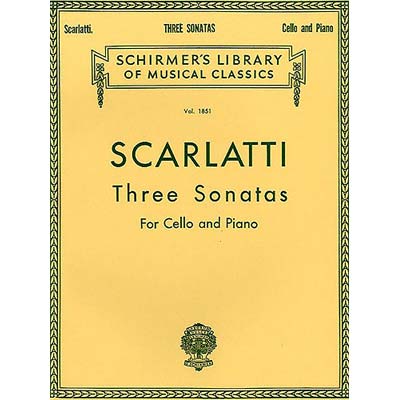 Three Sonatas, cello and piano; Alessandro Scarlatti (G. Schirmer)