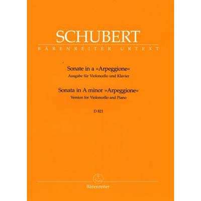 Sonata 'Arpeggione' in A Minor, cello (urtext); Franz Schubert (Barenreiter)