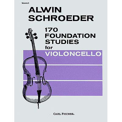 170 Foundation Studies for Violoncello, book 3; Alwin Schroeder (Carl Fischer)