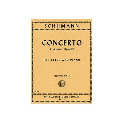 Concerto in A Minor, op. 129, cello and piano; Robert Schumann (International)