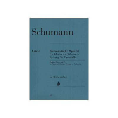Fantasy Pieces, op. 73, cello and piano; Robert Schumann (G. Henle)