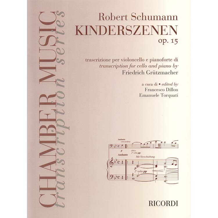 Scenes from Childhood, op. 15, cello and piano (Gruetzmacher); Robert Schumann (Ricordi)