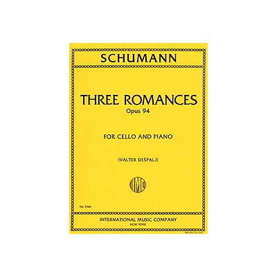 Three Romances, op. 94, cello and piano; Robert Schumann (International)