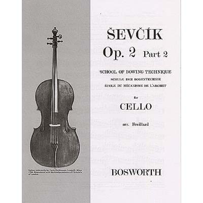 School of Bowing, op. 2, book 2, Cello; Sevcik (Bosworth)