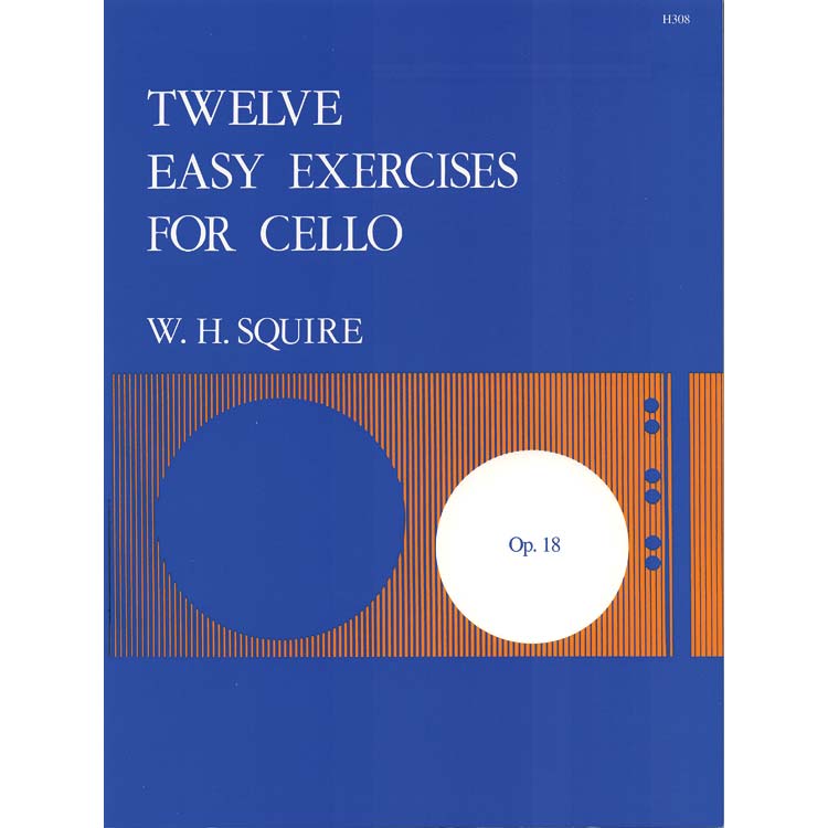 Twelve Easy Exercises for Cello; William Henry Squire (Stainer & Bell)