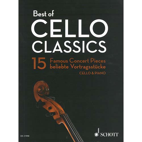Best of Cello Classics 15 Concert Pieces for cello and piano