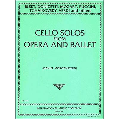 Cello Solos from Opera and Ballet (Morganstern); Various (International)