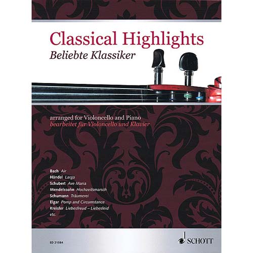 Classical Highlights for cello and piano - (Edition Schott)