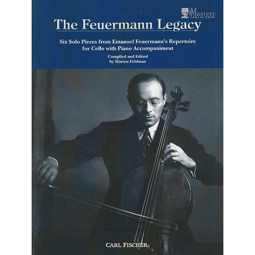 The Feuermann Legacy: six solo pieces for cello and piano; Various (Carl Fischer)
