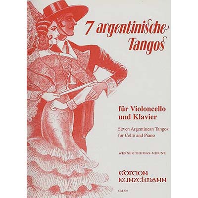 Seven Argentine Tangos, cello & piano; Various (Kunzelmann)