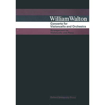 Concerto for Cello, with piano; William Walton (Oxford University Press)