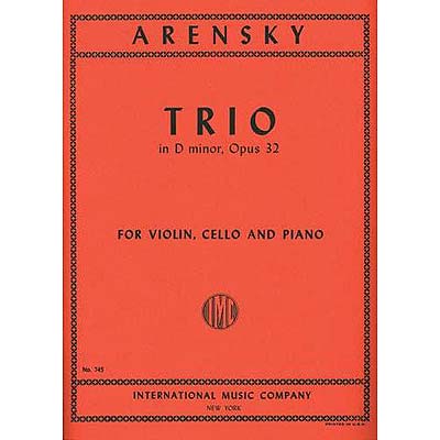 Piano Trio in D Minor, op. 32; Anton Arensky (Peters)