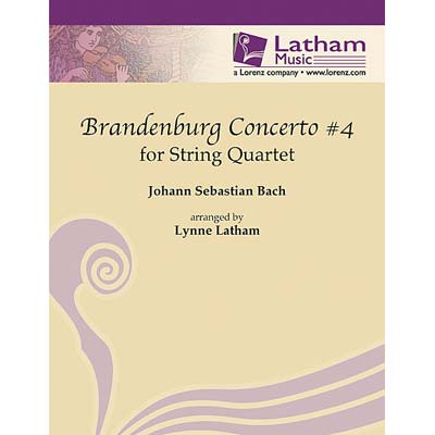 Brandenburg Concerto no. 4, string quartet, score and parts; Johann Sebastian Bach (Latham Music)