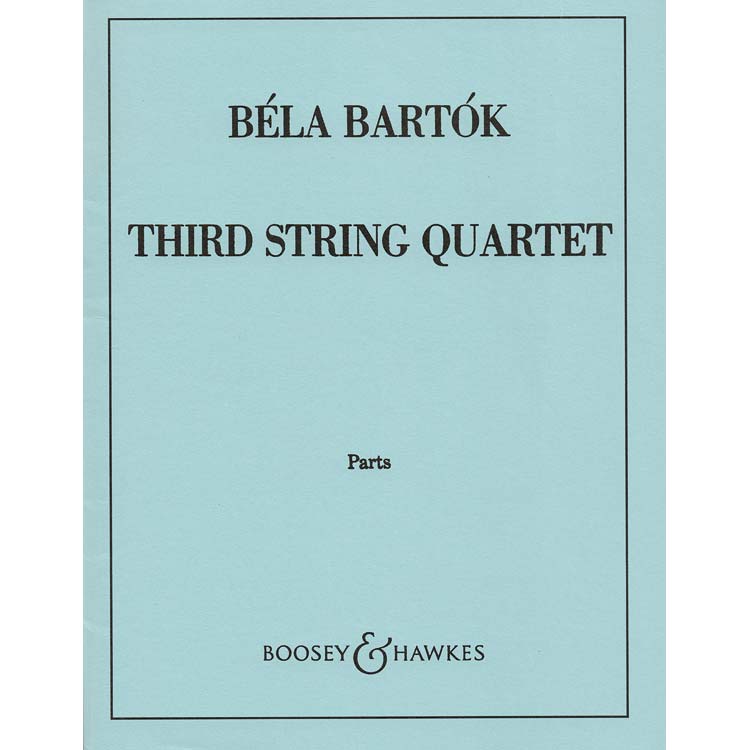 String Quartet no. 3, parts; Bela Bartok (Boosey & Hawkes)