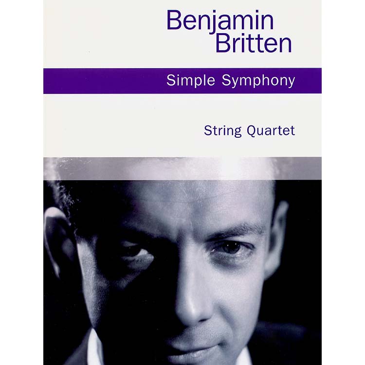 Simple Symphony for string quartet; Benjamin Britten (Chester Music)