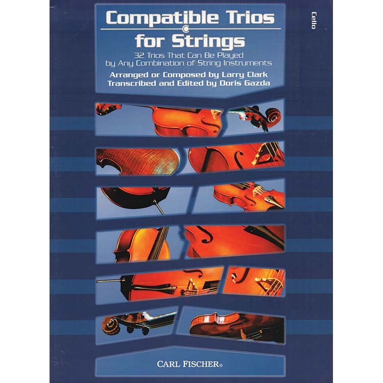 Compatible Trios for Strings, 3 cellos; Clark/Gazda (CF)