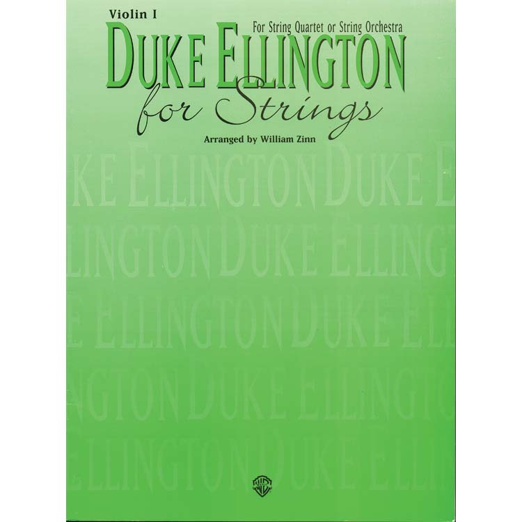 Duke Ellington for Strings, violin I part; Duke Ellington, arr. William Zinn (Alfred)