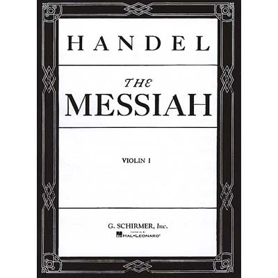 Messiah, violin 1 part; George Frederic Handel (G. Schirmer)