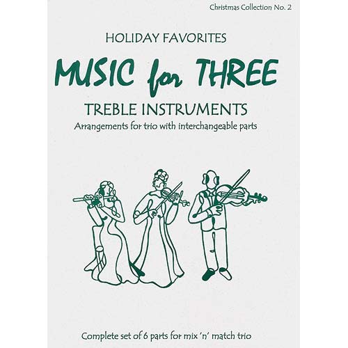 Music for Three, Holiday Favorites, volume 2, string trio (Last Resort)