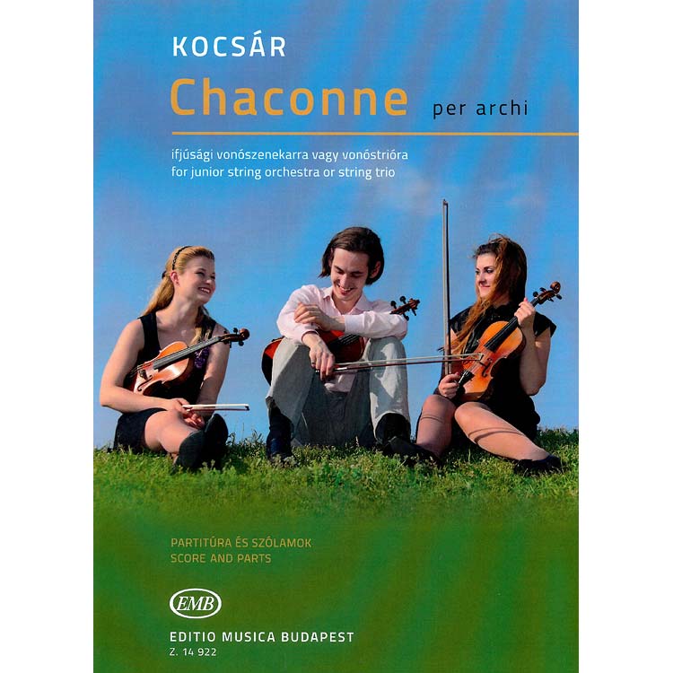 Chaconne for string orchestra or trio, score and parts; Miklos Kocsar (Editio Musica Budapest)