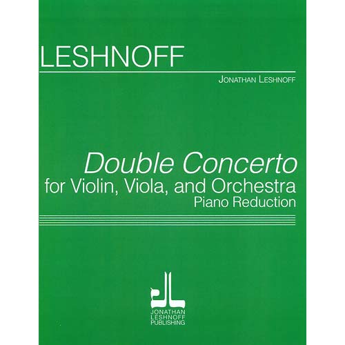 Double Concerto for violin and viola with piano; Jonathan Leshnoff (Presser)