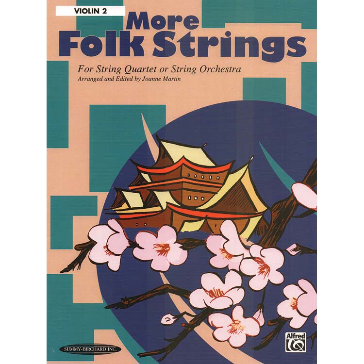 More Folk Strings for String Quartet or Orchestra, violin 2 part; Joanne Martin (Summy-Birchard)