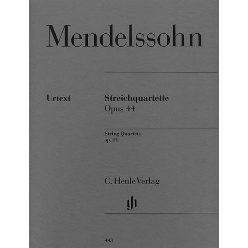 String Quartets, opus 44, nos. 1-3; Felix Mendelssohn (G. Henle)